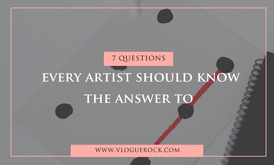 questions every artist should know the answer to